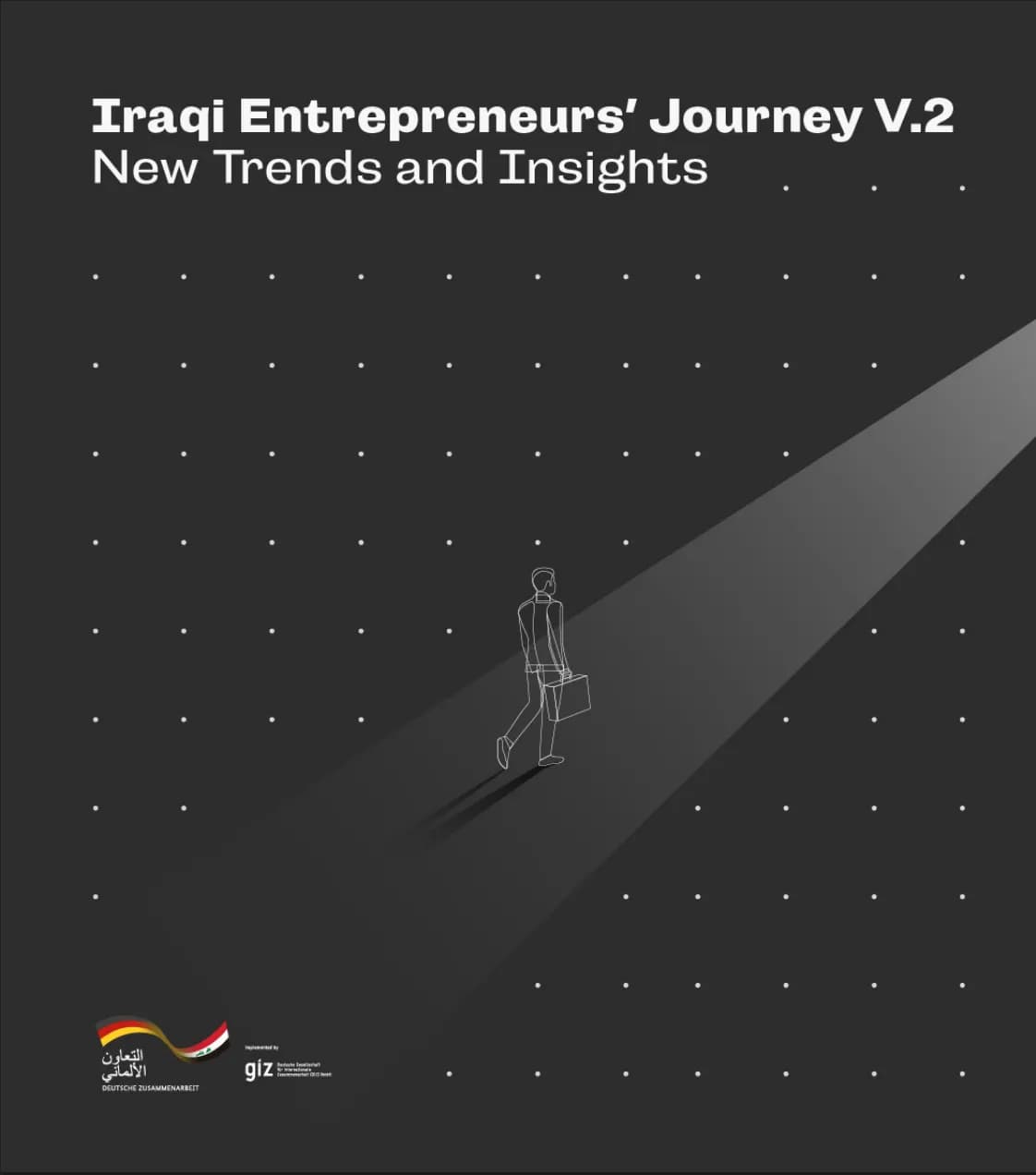 Iraqi Entrepreneurs Journey V.2 New Trends and Insights