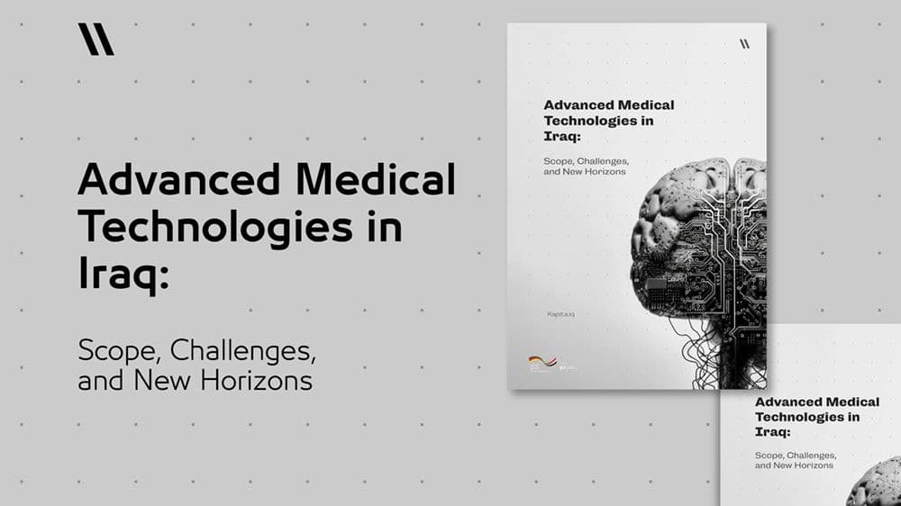 Advanced Medical Technologies in Iraq: Scope, Challenges, and New Horizons